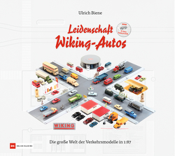 Leidenschaft Wiking-Autos von Biene,  Ulrich