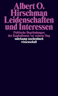 Leidenschaften und Interessen von Hirschman,  Albert O, Offe,  Sabine