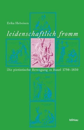 »leidenschaftlich fromm« von Hebeisen,  Erika