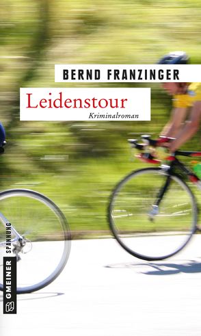 Leidenstour von Franzinger,  Bernd