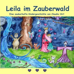 Leila im Zauberwald von Hirt,  Claudia