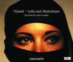 Leila und Madschnun von Lampe,  Jutta, Nizami,  Mohammed Ilyas Ibn-Yusuf