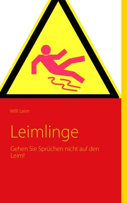 Leimlinge von Leim,  Willi, Podszun,  Gert