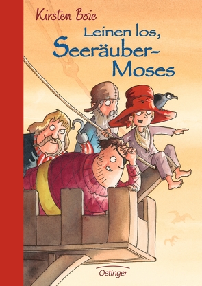 Leinen los, Seeräubermoses von Boie,  Kirsten, Scholz,  Barbara