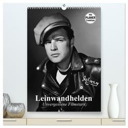 Leinwandhelden. Unvergessene Filmstars (hochwertiger Premium Wandkalender 2024 DIN A2 hoch), Kunstdruck in Hochglanz von Stanzer,  Elisabeth