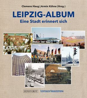 Leipzig-Album von Haug,  Clemens, Kühne,  Armin