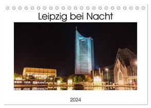 Leipzig bei Nacht (Tischkalender 2024 DIN A5 quer), CALVENDO Monatskalender von Fuchs,  Marco