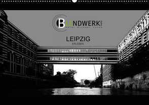 Leipzig – Erleben (Wandkalender 2020 DIN A2 quer) von - Peter Michael Funke,  BLENDWERK.PHOTO