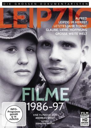 Leipzig Filme 1986 – 1997 von Voigt,  Andreas