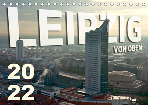 Leipzig von Oben 2022 (Tischkalender 2022 DIN A5 quer) von Bokov,  Alex