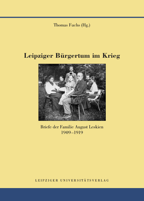 Leipziger Bürgertum im Krieg von Fuchs,  Thomas