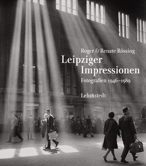 Leipziger Impressionen von Richter,  Rolf, Rössing,  Renate, Rössing,  Roger