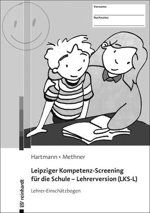 Leipziger Kompetenz-Screening für die Schule – Lehrerversion (LKS-L) von Hartmann,  Blanka, Methner,  Andreas