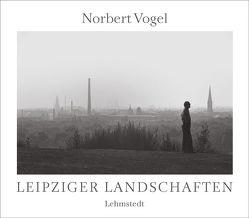 Leipziger Landschaften von Vogel,  Norbert