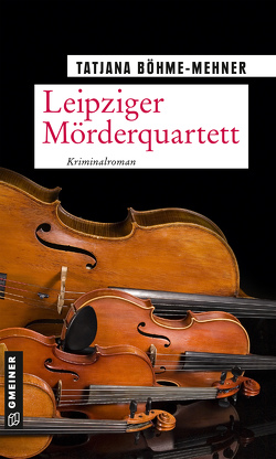 Leipziger Mörderquartett von Böhme-Mehner,  Tatjana