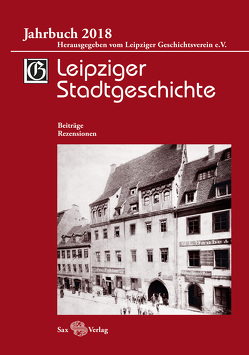 Leipziger Stadtgeschichte von Cottin,  Markus, Kusche,  Beate, Löffler,  Katrin