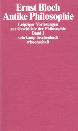 Leipziger Vorlesungen zur Geschichte der Philosophie 1950–1956 von Bloch,  Ernst, Braun,  Eberhard, Dietschy,  Beat R., Gekle,  Hanna, Opolka,  Uwe, Römer,  Ruth, Schmidt,  Burghart