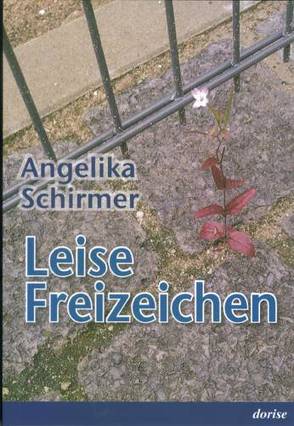 Leise Freizeichen von Schirmer,  Angelika