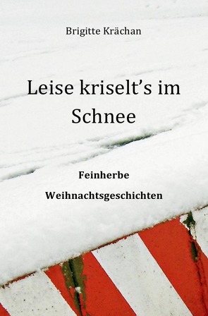 Leise kriselt’s im Schnee von Krächan,  Brigitte