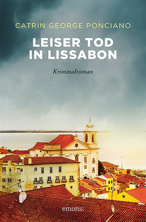 Leiser Tod in Lissabon von George Ponciano,  Catrin