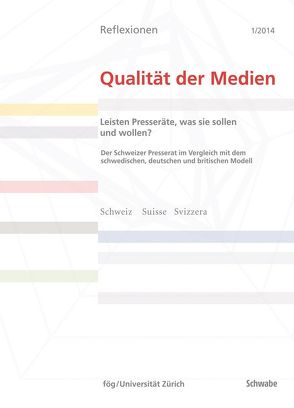 Leisten Presseräte, was sie sollen und wollen? von Studer,  Peter