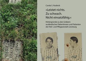 „Leistet nichts. Zu schwach. Nicht einsatzfähig.“ von Rudnick,  Carola S.