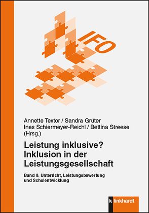 Leistung inklusive? Inklusion in der Leistungsgesellschaft, Band II von Grüter,  Sandra, Schiermeyer-Reichl,  Ines, Streese ,  Bettina, Textor,  Annette