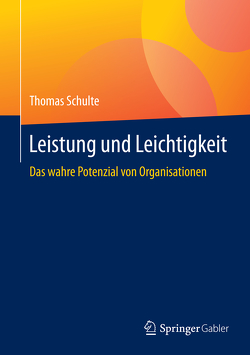 Leistung und Leichtigkeit von Schulte,  Thomas