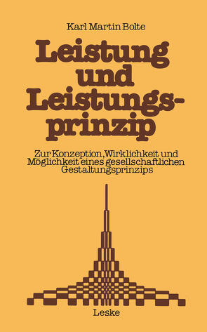 Leistung und Leistungsprinzip von Bolte,  Karl Martin