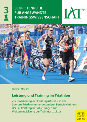 Leistung und Training im Triathlon von Moeller,  Thomas