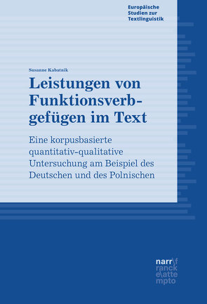 Leistungen von Funktionsverbgefügen im Text von Kabatnik,  Susanne