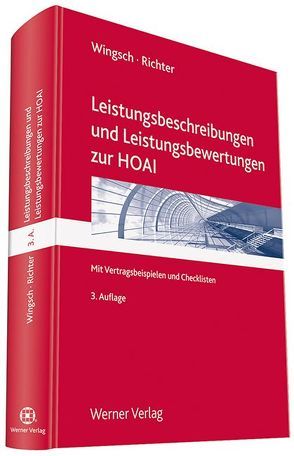 Leistungsbeschreibungen und Leistungsbewertungen zur HOAI für praxisgerechte Architekten- und Ingenieurverträge von Wingsch,  Dittmar