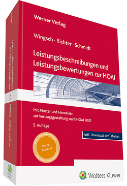 Leistungsbeschreibungen und Leistungsbewertungen zur HOAI von Richter,  Lothar, Schmidt,  Dr. Andreas, Wingsch,  Dittmar