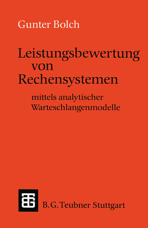 Leistungsbewertung von Rechensystemen von Bolch,  Gunter, Riedel,  Hannspeter