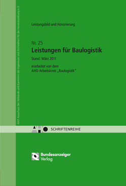 Leistungsbild und Honorierung – Leistungen für Baulogistik