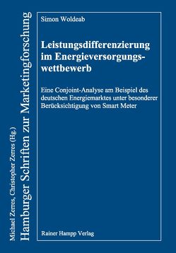 Leistungsdifferenzierung im Energieversorgungswettbewerb von Woldeab,  Simon