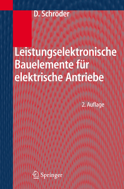 Leistungselektronische Bauelemente von Schröder,  Dierk