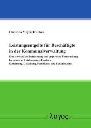 Leistungsentgelte für Beschäftigte in der Kommunalverwaltung von Meyer-Truelsen,  Christina