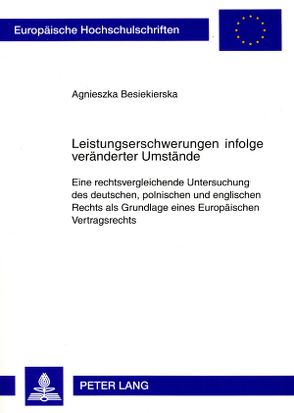 Leistungserschwerungen infolge veränderter Umstände von Besiekierska,  Agnieszka