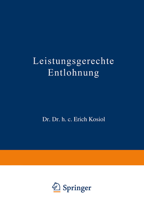 Leistungsgerechte Entlohnung von Kosiol,  Erich