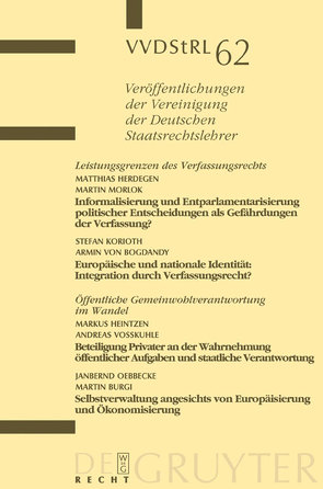 Leistungsgrenzen des Verfassungsrechts. Öffentliche Gemeinwohlverantwortung im Wandel von Bogdandy,  Armin von, Burgi,  Martin, Heintzen,  Markus, Herdegen,  Matthias, Korioth,  Stefan, Morlok,  Martin, Oebbecke,  Janbernd, Voßkuhle,  Andreas