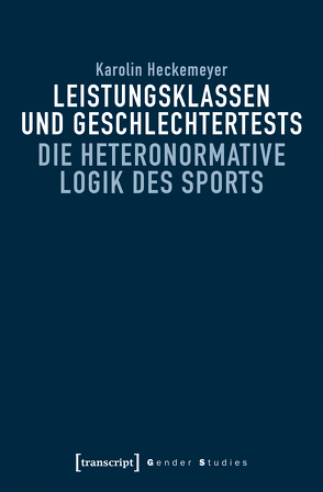 Leistungsklassen und Geschlechtertests von Heckemeyer,  Karolin