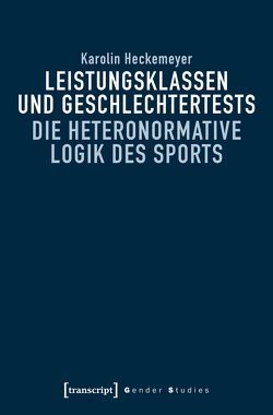 Leistungsklassen und Geschlechtertests von Heckemeyer,  Karolin