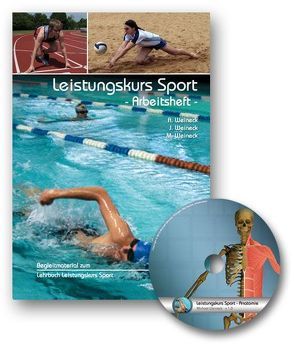 Leistungskurs Sport, Band I – Arbeitsheft von Weineck,  Anka, Weineck,  Jürgen, Weineck,  Michael