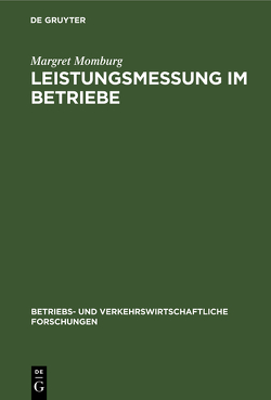 Leistungsmessung im Betriebe von Momburg,  Margret