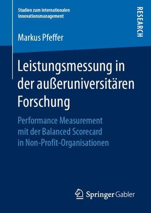 Leistungsmessung in der außeruniversitären Forschung von Pfeffer,  Markus