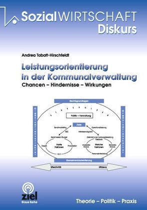 Leistungsorientierung in der Kommunalverwaltung von Tabatt-Hirschfeldt,  Andrea