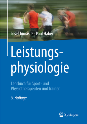 Leistungsphysiologie von Haber,  Paul, Tomasits,  Josef