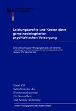 Leistungsprofile und Kosten einer gemeindeintegrierten psychiatrischen Versorgung von Bundesministerium für Gesundheit