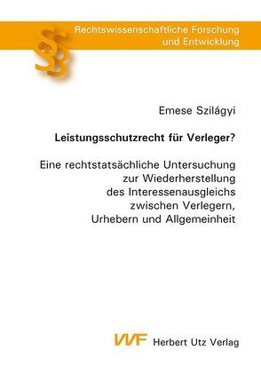 Leistungsschutzrecht für Verleger? von Szilágyi,  Emese